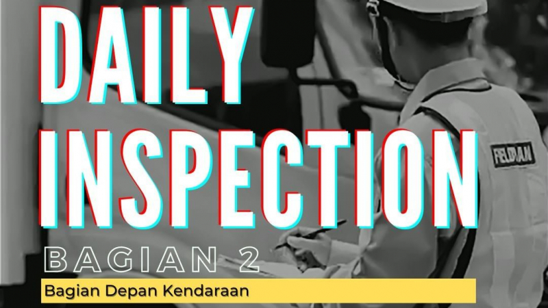 Daily Inspection Bagian 2